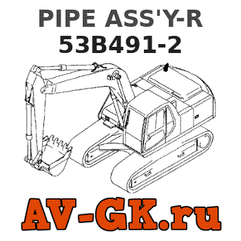 KOMATSU 53B491-2 PIPE ASS'Y-R parts catalog KOMATSU 53B491-2 PIPE ASS'Y-R