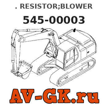 KOMATSU 545-00003 . RESISTOR;BLOWER parts catalog KOMATSU 545-00003 . RESISTOR;BLOWER