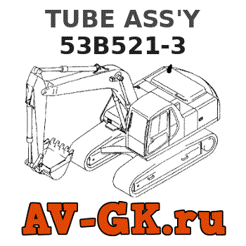 KOMATSU 53B521-3 TUBE ASS'Y parts catalog KOMATSU 53B521-3 TUBE ASS'Y