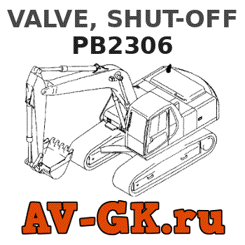 KOMATSU PB2306 VALVE, SHUT-OFF parts catalog KOMATSU PB2306 VALVE, SHUT-OFF