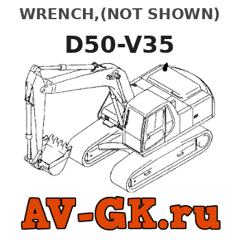 KOMATSU D50-V35 WRENCH,(NOT SHOWN) parts catalog KOMATSU D50-V35 WRENCH,(NOT SHOWN)