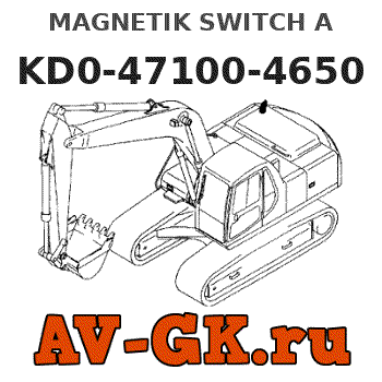 KOMATSU KD0-47100-4650 MAGNETIK SWITCH A 