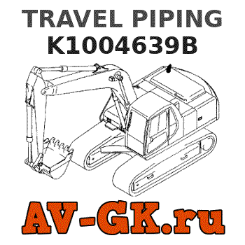 KOMATSU K1004639B TRAVEL PIPING 
